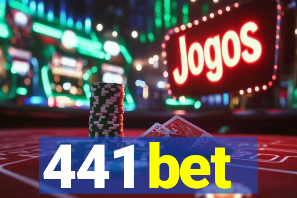 441 bet